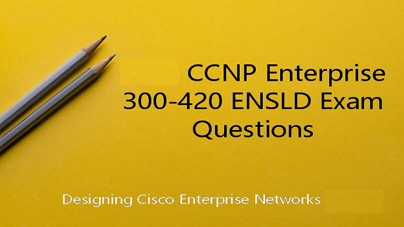 How to Study for and Pass the Cisco 300-420 Exam