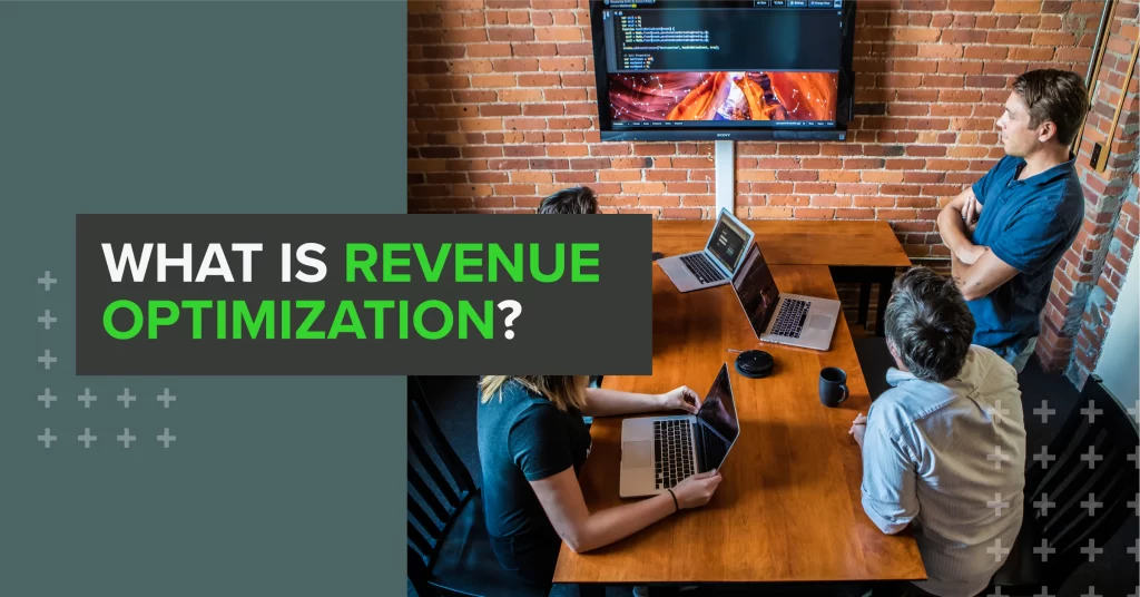 What Is Revenue Optimization?